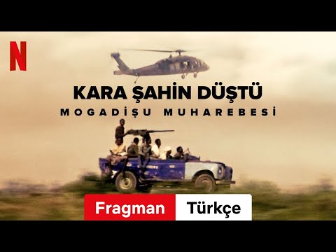 Kara Şahin Düştü: Mogadişu Muharebesi (Sezon 1) | Türkçe fragman | Netflix