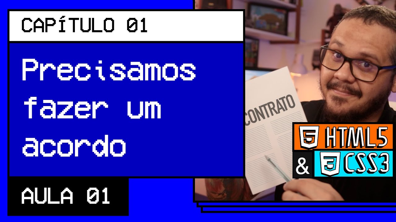 Precisamos fazer um acordo - @Curso em Vídeo HTML5 e CSS3