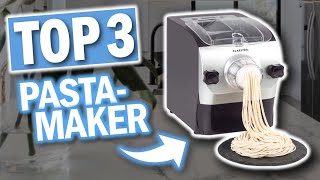 Die besten PASTAMAKER, NUDELMASCHINEN | Top 3 Pastamaker 2022