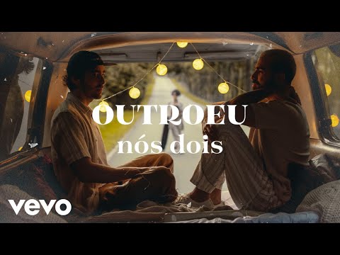 OUTROEU - Nós Dois