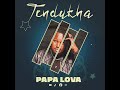 Tendukha By Papa Lova Official Official Audio Mr Soonya