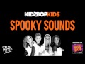KIDZ BOP Kids – Spooky Halloween Sounds (Halloween Hits!)