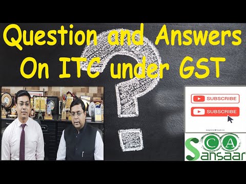 Questions and Answer on ITC under GST
