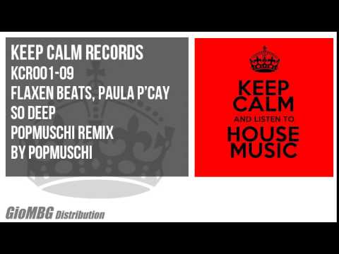 Flaxen Beats, Paula P'cay - So Deep [Popmuschi Remix] KCR001