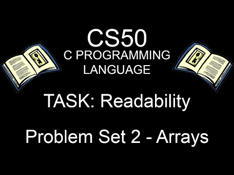 CS50 C Programming Language | TASK: Readability (Problem Set 2 - Arrays)