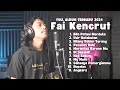 Usir Ketakutan Fai Kencrut Full Album Terbaru 2024