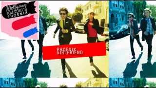 Phoenix - Girlfriend