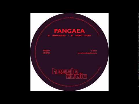 Pangaea - Inna Daze (HES017) Hessle Audio