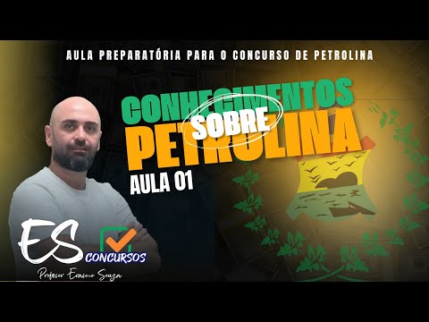 CONHECIMENTOS SOBRE PETROLINA_AULA 01