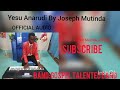 Yesu Anarudi By Joseph Mutinda Official