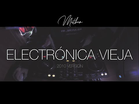 Set Electronica Vieja “Parte 1” (2010 Version) | #StereoLove | By Matheo
