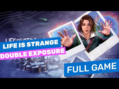 Life is Strange: Double Exposure - Full Game Walkthrough - PlayStation 5