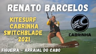 Cabrinha Switchblade 2021 - Treino de Renato Barcelos