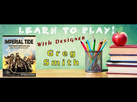 Compass Games Learn to Play 07: Imperial Tide: The Great War 1914-1918