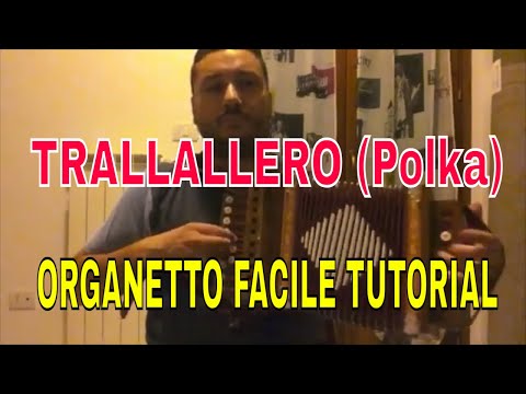 TRALLALLERO / Polka suonata all'Organetto Abruzzese du bott