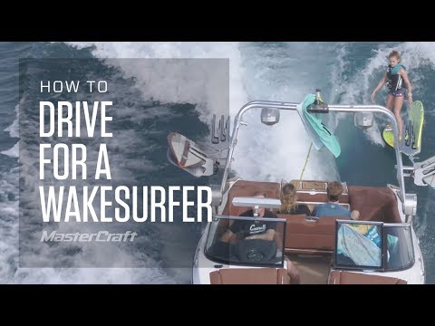 How To Drive For A Wakesurfer