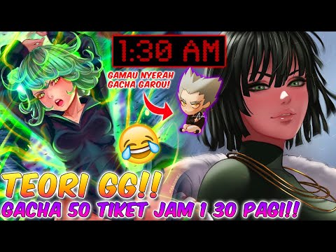 🕐 TEORI GG!! GACHA 50 TIKET JAM 1 30 PAGI!!! APA JAUH LEBIH HOKI?? One Punch Man The Strongest