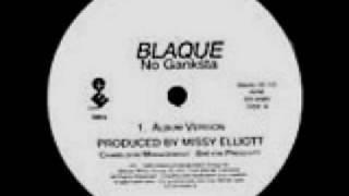 Blaque f/ Missy Elliott - No Ganksta