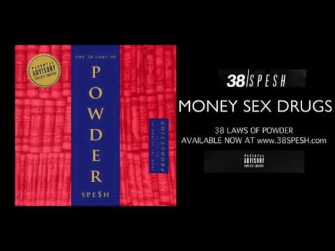 38 Spesh - Money Sex Drugs (produced by TCF EXEC)