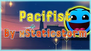 Pacifist (By xStaticstorm) [All Coins] | Geometry Dash