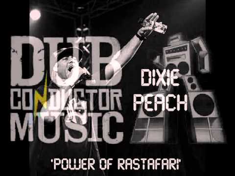 Dixie Peach - Power of Rastafari - Dubconductor Music Promo Mix