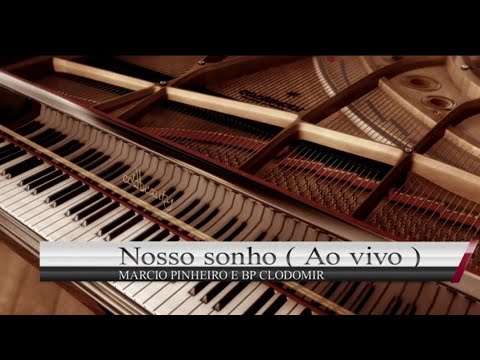 Marcio Pinheiro e Bp Clodomir - Nosso sonho Ao vivo (COVER) Marcelo Crivella