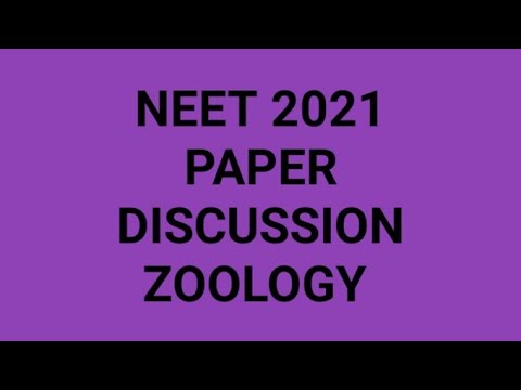 NEET 2021 ZOOLOGY DISCUSSION PART-2
