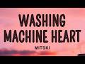 Mitski - Washing Machine Heart (Lyrics)