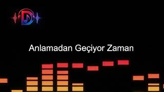 Anlamadan Geçiyor Zaman