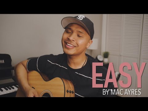 EASY by Mac Ayres (Acoustic Rendition)