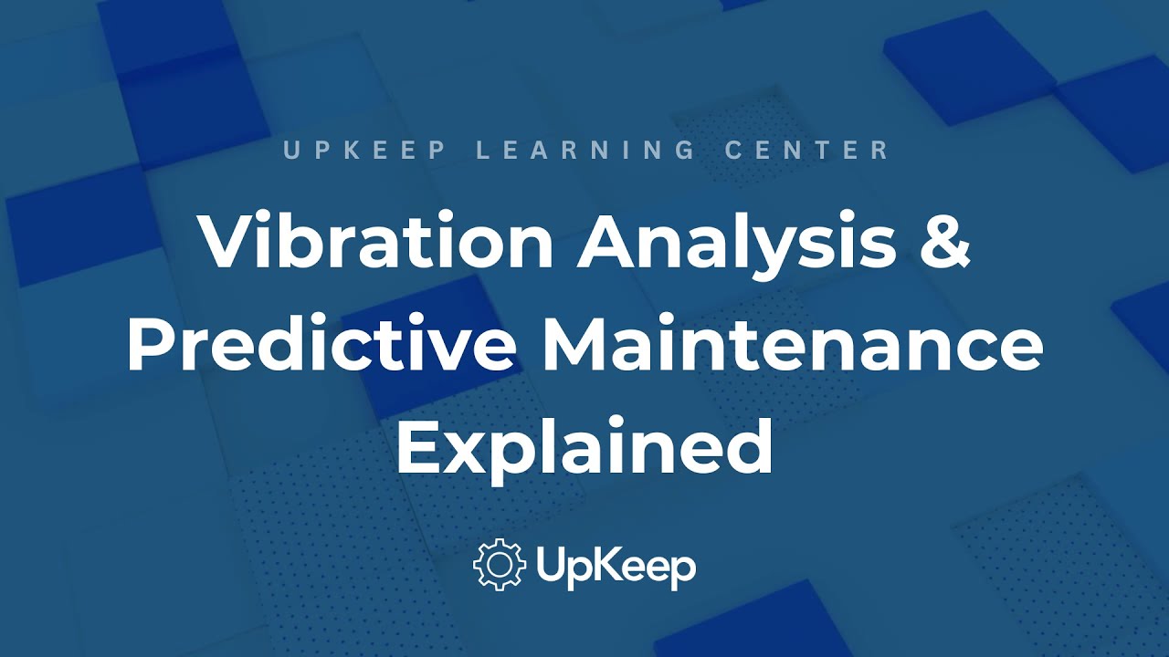 Maximizing Predictive Maintenance: Vibration Analysis and Applications Explained
