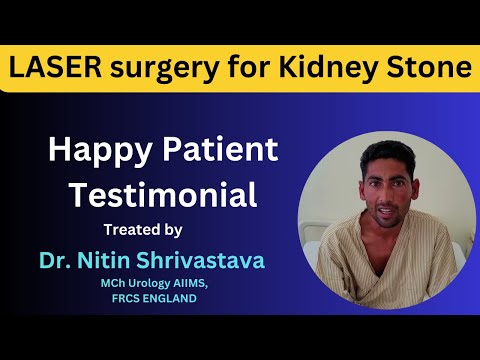 Patient Testimonial - PCNL for Large Kidney Stones in Both Kidneys