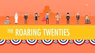 The Roaring 20's: Crash Course US History #32