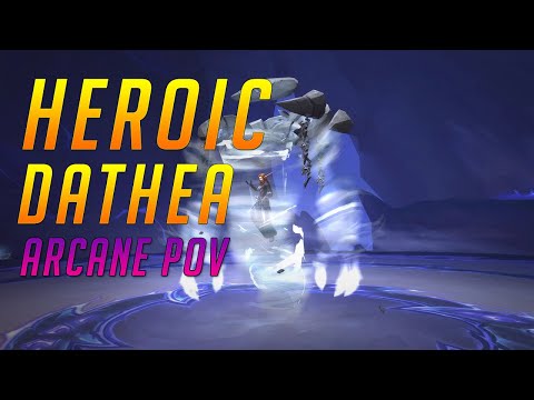 Heroic Dathea vs Imperative - Arcane PoV