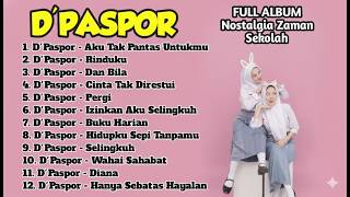 Download lagu Kumpulan Lagu D'paspor Full Album Terbaik || LAGU NOSTALGIA TERBAIK ZAMAN SEKOLAH - DPaspor ,Dpas4 mp3