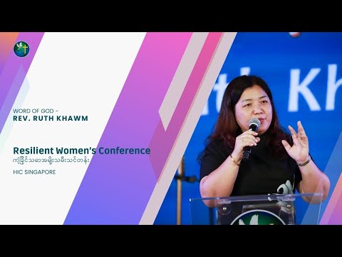 Resilient Women's Conference | Rev. Ruth Khawm | HIC Singapore