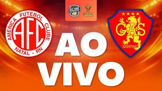 🚨 AMÉRICA-RN x GAS AO VIVO 🔥 | COPA DO BRASIL 2026 – 2ª FASE | DECISÃO MILIONÁRIA EM NATAL!