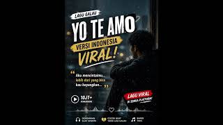 Download lagu YO TE AMO VERSI BAHASA INDONESIA.  mp3