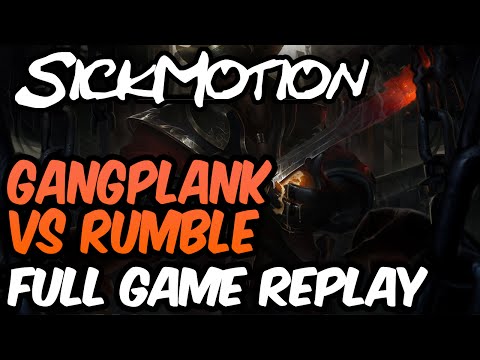 SickMotion - Gangplank vs Rumble Toplane [Master] - League of Legends