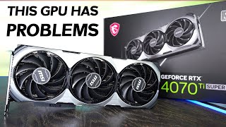 This RTX 4070 Ti SUPER from MSI has Problems... Let's take a closer look