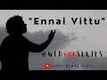 Ennai Vittu Full Cover Love Today Enai Vitu Uyir Ponalum Yuvan Pradeep HoneyBlaze Music