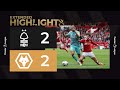 Cunha's stunning solo goal! |  Nottingham Forest 2-2 Wolves | Extended Highlights