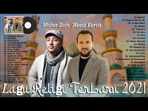 Lagu Religi Islam & Sholawat Nabi Populer 2021 - Maher Zain & Mesut Kurtis Full Album Terbaru 2021