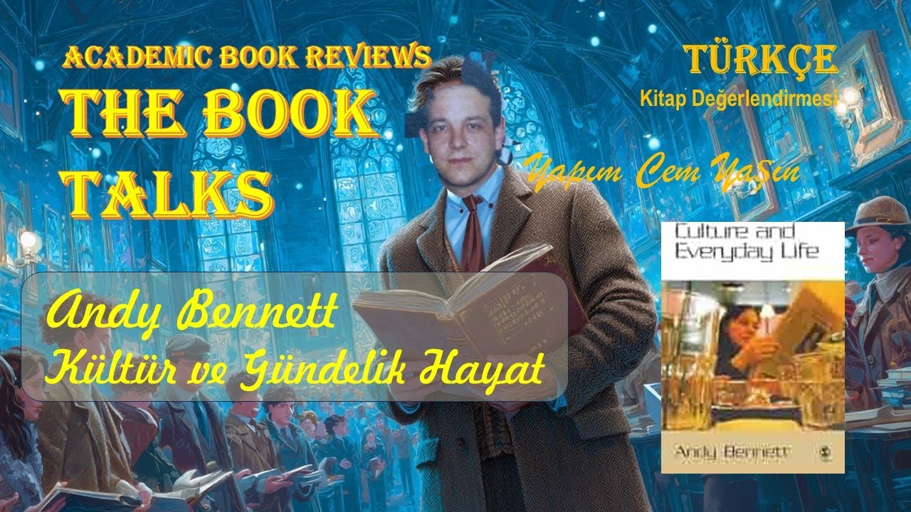 Kitap Değerlendirme: Andy Bennett - Kültür ve Gündelik Yaşam