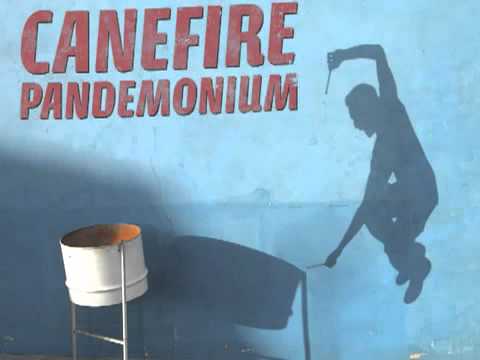 CaneFire - "Baptism by Fire"