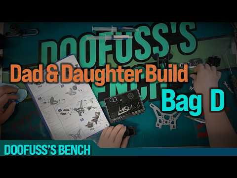 Dad and Daughter Build - ET48 2.2 - Bag D