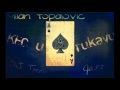 Milan Topalovic - Kec u rukavu (DJ Tonny ft. Jaro ...