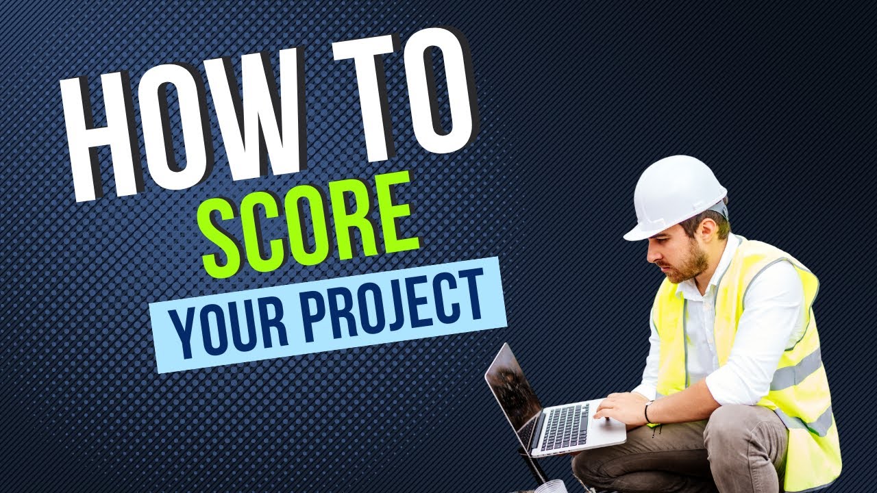 How to Score Your Project