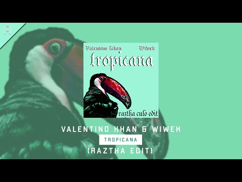Valentino Khan & Wiwek - Tropicana (Raztha Edit)