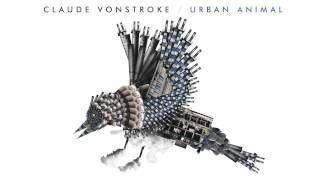 Claude VonStroke - Can't Wait